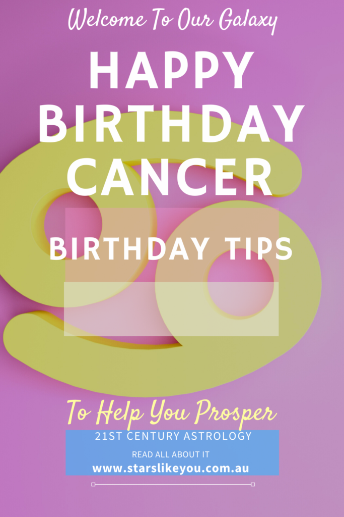 Sun in Cancer. Cancer Star sign birthday tips 2020